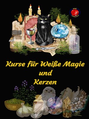 cover image of Kurse für Weiße Magie und Kerzen